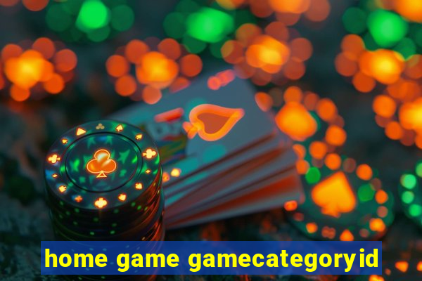 home game gamecategoryid